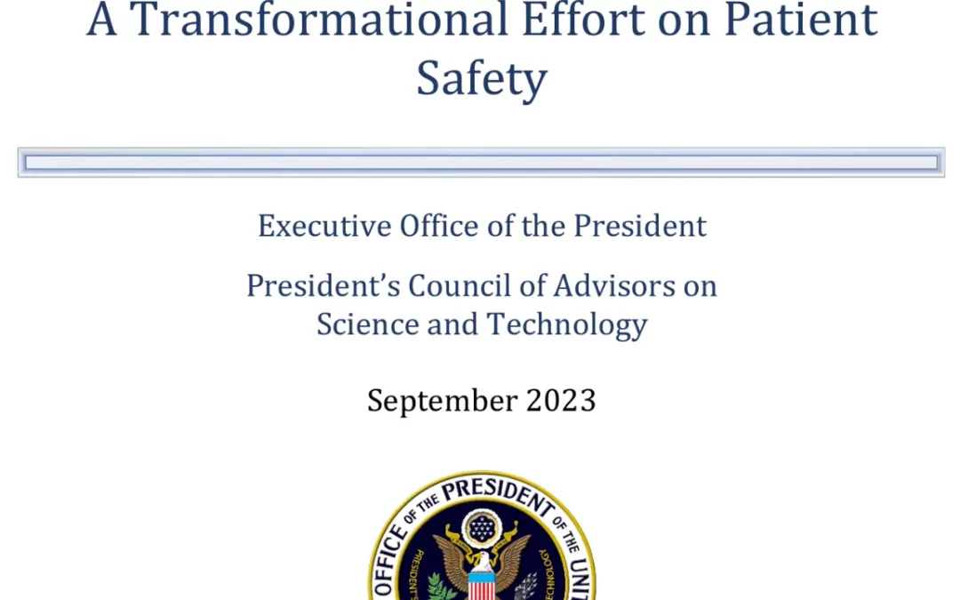 PCAST Report to U.S. President Outlines “A Transformational Effort on Patient Safety”